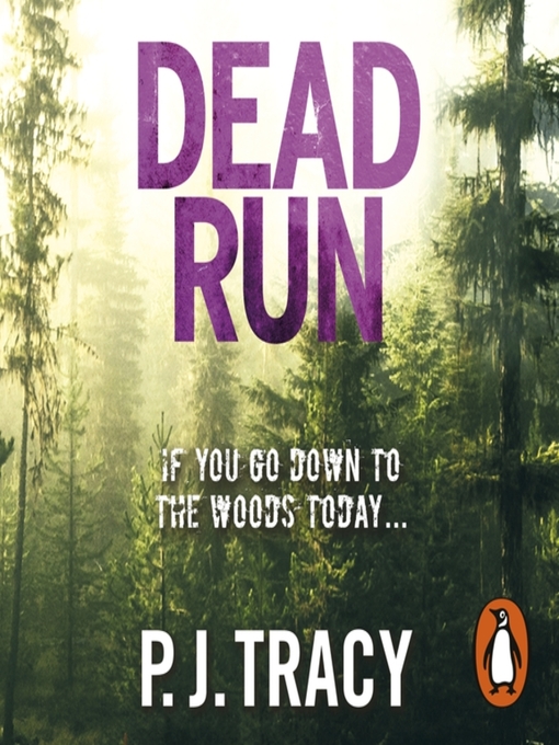 Title details for Dead Run by P. J. Tracy - Available